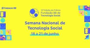 Vencedores da 12ª edição do Prêmio Fundação Banco do Brasil de Tecnologia Social serão anunciados nesta sexta-feira