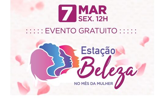 Fundo Social realiza Estação Beleza no Mês da Mulher