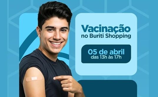 Saúde vai promover vacinação contra o vírus HPV e a febre amarela no Buriti Shopping