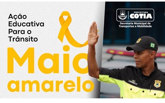 Ação faz parte da programação do movimento global conhecido como ‘Maio Amarelo’ e acontecerá na Praça Joaquim Nunes, no centro