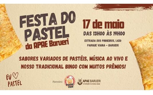 Participe da Festa do Pastel da APAE Barueri e apoie a inclusão com sabor e solidariedade.