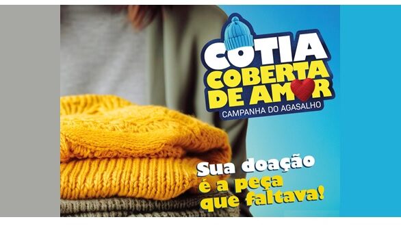 Fundo Social de Cotia realiza Campanha do Agasalho 2025 ‘Cotia coberta de amor’